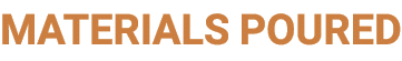 MATERIALS POURED